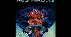 George Duke - The Aura Will Prevail (full album)