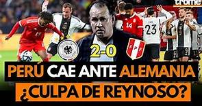 PERÚ perdió 0-2 ante ALEMANIA y Juan Reynoso experimentó con NUEVA ALINEACIÓN
