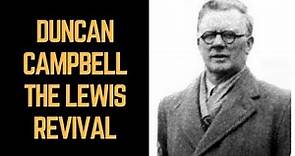 Revival in the Hebrides Duncan Campbell The Lewis Awakening