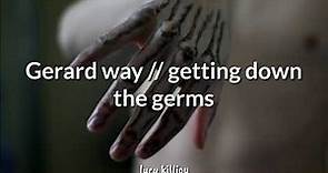 Gerard way - Getting down the germs [Sub español + lyrics]