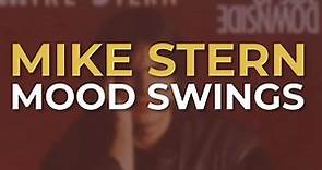 Mike Stern - Mood Swings (Official Audio)