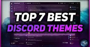 Top 7 BEST Better Discord Themes