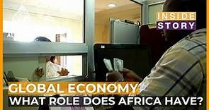 What role does Africa have in a global economy? | Inside Story