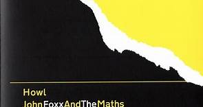 John Foxx And The Maths - Howl