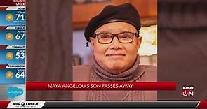 Maya Angelou's son passes away