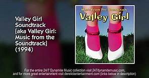 Valley Girl Music from the Soundtrack 1994 FULL ALBUM