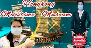 Explore Hongkong's Unique Maritime Heritage|Hongkong Maritime Museum