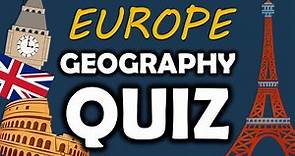 Europe Geography Quiz - 15 questions - Multiple choice test