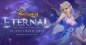 Perfect World 2 Indonesia | New Server Eternal