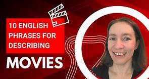 10 English Phrases for Describing Movies