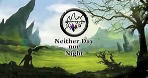 Neither Day nor Night - Trailer