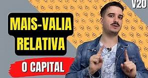 O Capital - Capítulo 10: O conceito de mais-valor relativo. V20