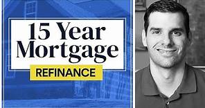 Refinancing Into a 15-Year Mortgage (GUIDE)