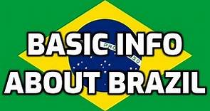 Brazil | Basic Information | Everyone Must Know