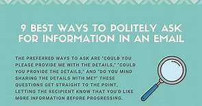 9 Best Ways to Politely Ask for Information in an Email
