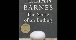 Plot summary, “The Sense of an Ending” by Julian Barnes in 6 Minutes - Book Review