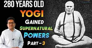280 Years Old Yogi Trailanga Swami Life History Part - 3 || SPIRITUAL MOTIVATION