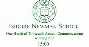 Isidore Newman School One Hundred Thirteenth Annual Commencement