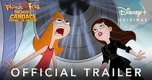 Phineas and Ferb The Movie: Candace Against the Universe | Official Trailer