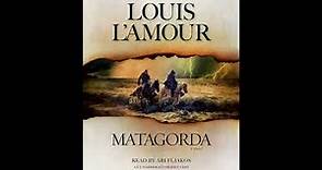 Matagorda by Louis L'Amour, read by Ari Fliakos - Audiobook Excerpt