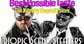 Best Possible Taste: The Kenny Everett Story - scene comparisons