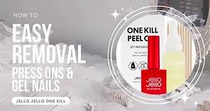 Easy press-on nails and gel nail removal | Jello Jello One Kill Remover