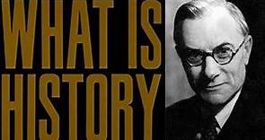 What is History? a Philosophy of History by Edward Carr 1/2