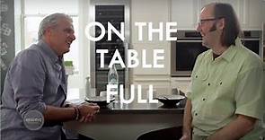Wylie Dufresne Joins Eric Ripert | On The Table™ Ep. 12 Full | Reserve Channel