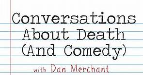 Conversations About Death (And Comedy) - Dan Merchant on LIFE Today Live