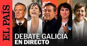 DIRECTO GALICIA | 18F: Debate electoral de las elecciones gallegas | EL PAÍS