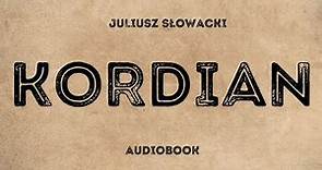 Kordian. Juliusz Słowacki. Cały audiobook. Lektura szkolna.
