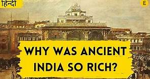 Was India The Richest Country in the World? | Rich Heritage Of India | #Explained in Hindi