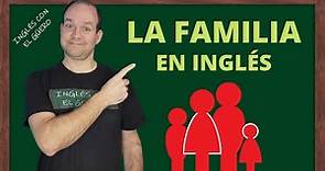 Los Miembros de la Familia en Inglés: los familiares en inglés