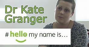Dr Kate Granger - Hello My Name Is