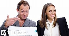 Natalie Portman & Jude Law Answer the Web's Most Searched Questions | WIRED