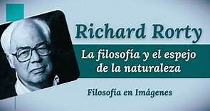 Richard Rorty: La filosofía y el espejo de la naturaleza