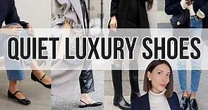 BEST QUIET LUXURY SHOE TRENDS TO WEAR FOR EVERY BUDGET