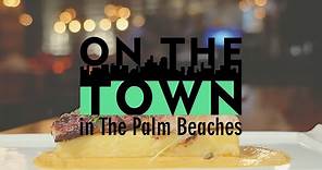 Boca Raton & Delray Beach | On The Town in The Palm Beaches