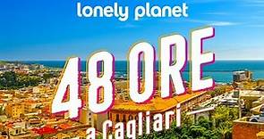 48 ore a Cagliari - Lonely Planet Italia