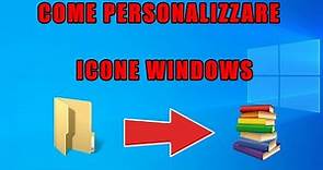 Tutorial - Come personalizzare le icone delle cartelle Windows