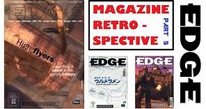 Edge - Magazine Retrospective - Part 5