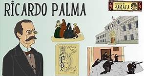 Biografía de Ricardo Palma | Escritores Peruanos | Tradiciones Peruanas | Historia del Perú