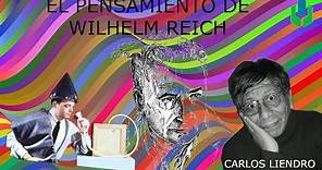 Wilhelm Reich || Obra y Pensamiento || Entrevista con Carlos Liendro