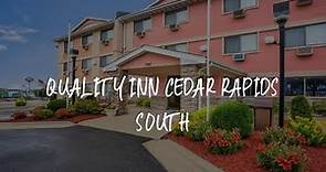 Quality Inn Cedar Rapids South Review - Cedar Rapids , United States of America