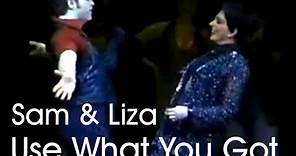 USE WHAT YOU GOT sung by Liza Minnelli and Sam Harris, Live on Broadway with Cy Coleman