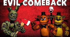 Freddy Fazbear and Friends "Evil Comeback"
