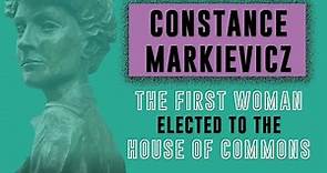 Constance Markievicz: the first woman elected to the House of Commons
