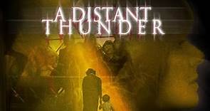 A Distant Thunder (2005) | Trailer | Deborah Flora | Ned Vaughn | Peter Renaday