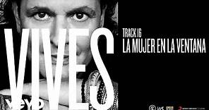 Carlos Vives - La Mujer en la Ventana (Audio)