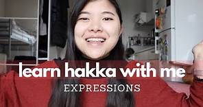 Learn Hakka With Me | Expressions